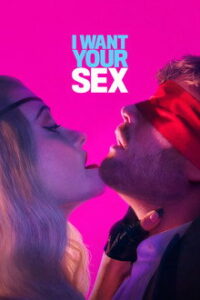 I Want Your Sex (2026)